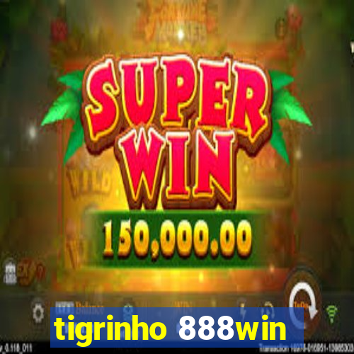 tigrinho 888win